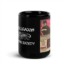 Load image into Gallery viewer, Black Dragon Fighting Society Count Dante & Worlds Deadliest Fighting secrets Black Glossy Mug