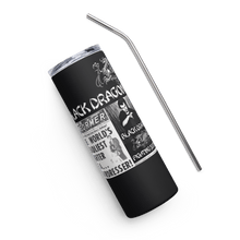 Load image into Gallery viewer, Black Dragon Fighting Society Count Dante Deadliest fIghter was a hairdresser Stainless steel tumbler