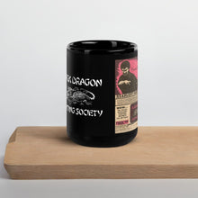 Load image into Gallery viewer, Black Dragon Fighting Society Count Dante &amp; Worlds Deadliest Fighting secrets Black Glossy Mug
