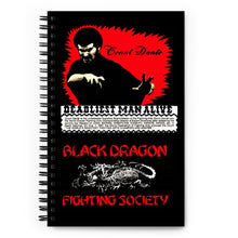 Load image into Gallery viewer, Black Dragon Fighting Society, Worlds Deadliest Fighting Secrets, Count Dante Add Spiral notebook
